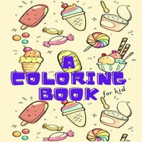 Bojanka za djecu : zabavna poklon knjiga za bojenje jednostavne bojanke za slike djeca uzrasta 2-4 godine,