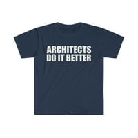Arhitekti to bolje unise majica s-3xl diplomira