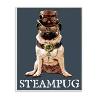Stupell Industries Steam Pug Funny Steam Punk Pand Dog PET dizajn zidne ploče Jim Baldwin