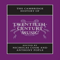 Cambridge History of Music: Istorija Cambridge-a iz dvadesetog vijeka muzike